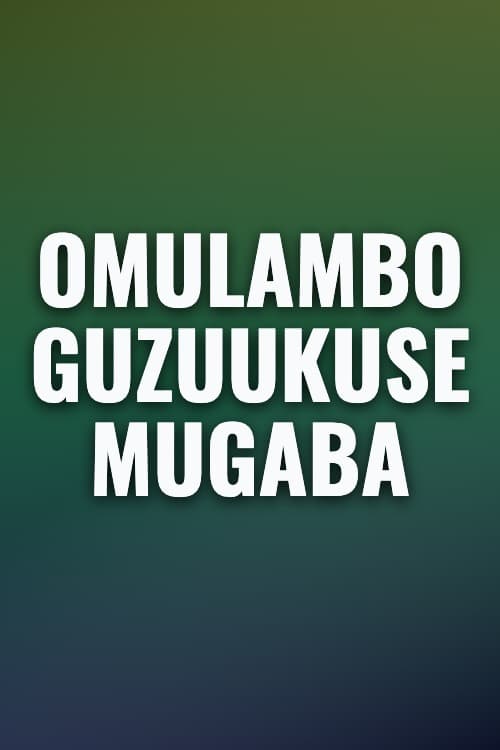 Watch Omulambo Guzuukuse Mugaba - Luganda Translated Movie by Vj Emmy