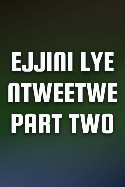 Watch Ejjini Lye Ntweetwe Part Two - Luganda Translated Movie by Vj Emmy