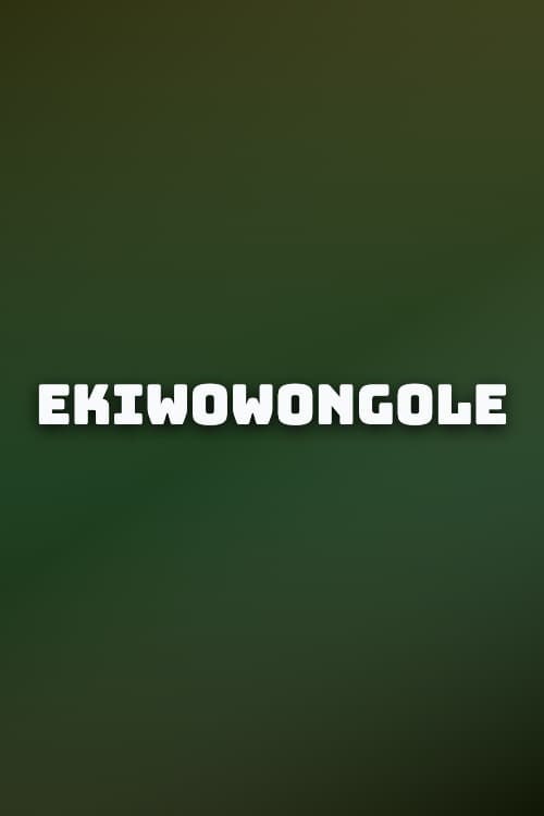 Watch Ekiwowongole - Luganda Translated Movie by Vj Emmy